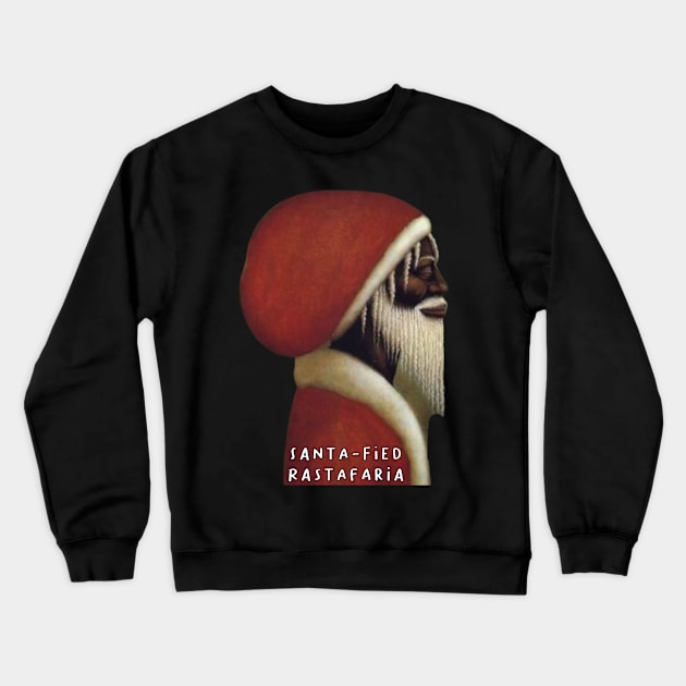 Santa-Fied Rastafaria Father Christmas Crewneck Sweatshirt by Afroditees